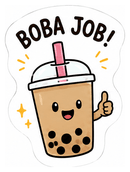 Boba job!